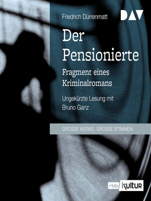 cover image of Der Pensionierte. Fragment eines Kriminalromans (Ungekürzt)